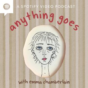 Anything Goes with Emma Chamberlain