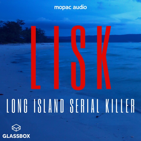 LISK: Long Island Serial Killer - Listen On Play Podcast