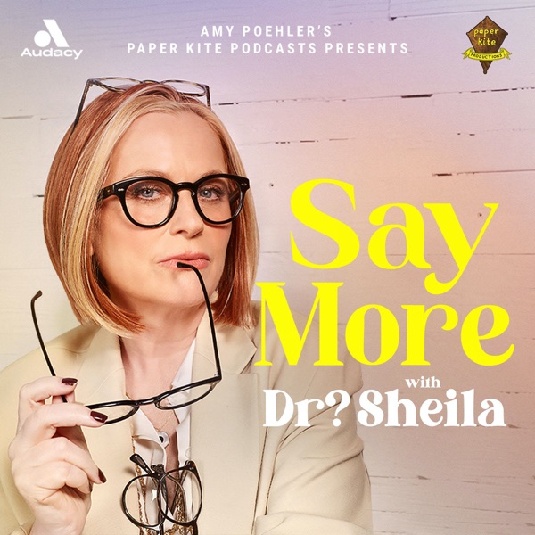 Say More with Dr? Sheila - Listen on Play Podcast