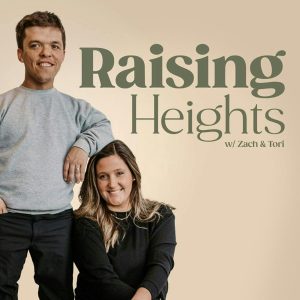 Raising Heights with Zach &amp; Tori