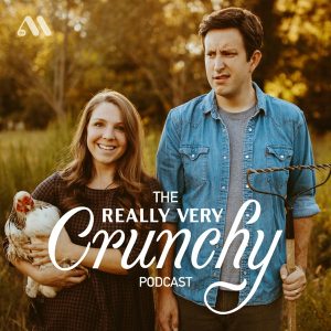 The Really Very Crunchy Podcast