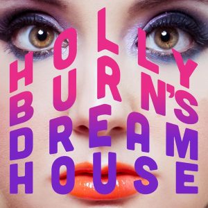 Holly Burn's Dream House