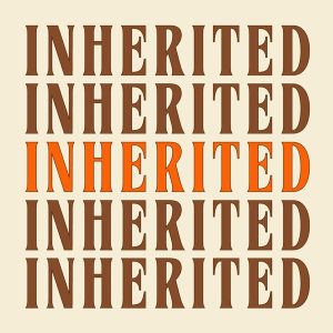 Inherited