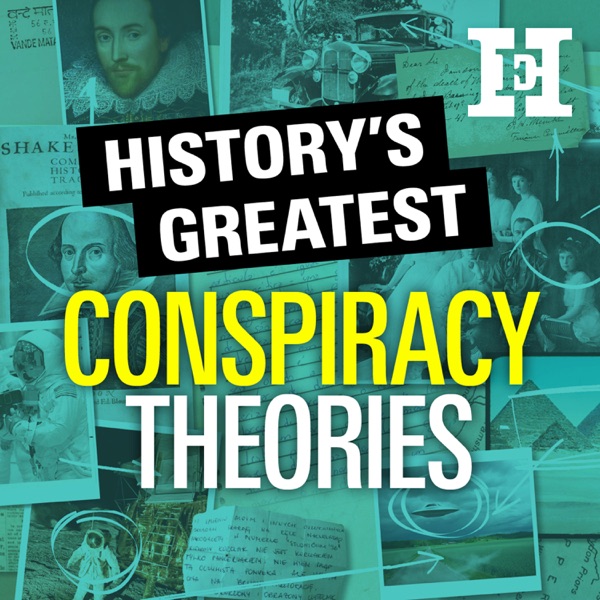 History's Greatest Conspiracy Theories