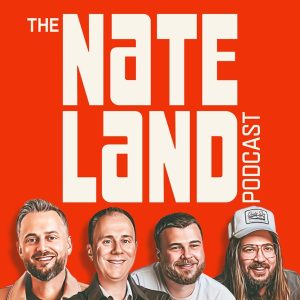 The Nateland Podcast